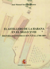 EL Astillero de la Habana en el siglo XVIII