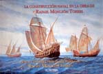 La Construccion Naval española en la obra de Rafael Monleón Torres