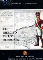 El Ejército de los Borbones Tomo V Reinado de Fernando VII Volumen 1