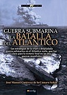 Guerra submarina: La Batalla del Atlántico
